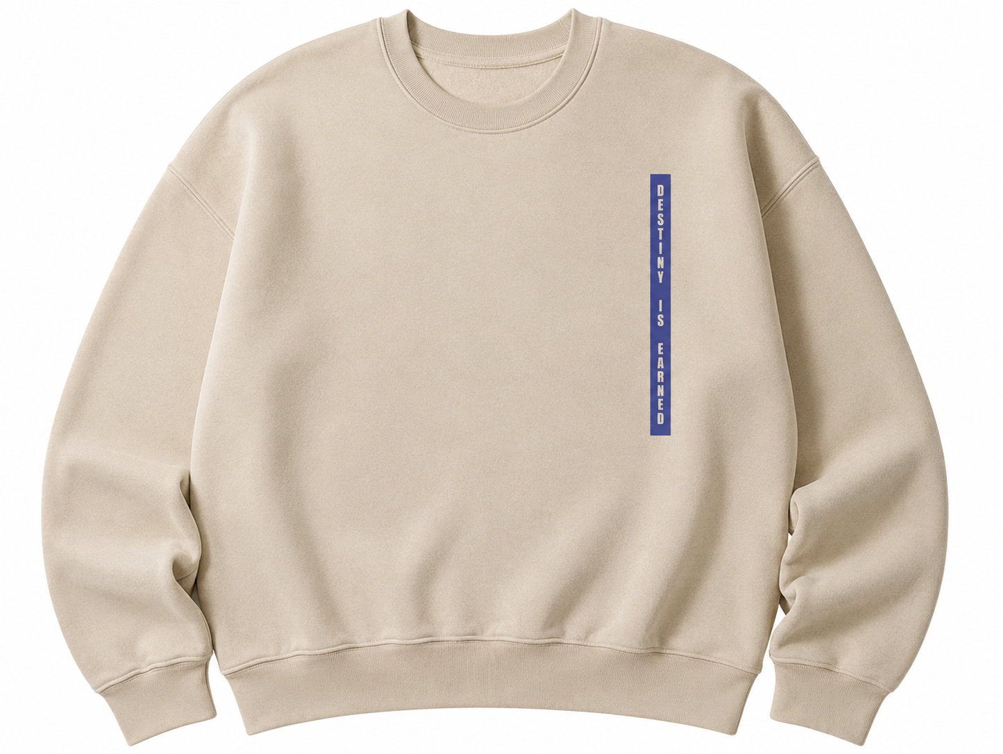 Destiny is Earned Crewneck